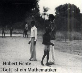 Audio Gott ist ein Mathematiker. CD Hubert Fichte