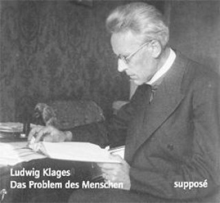 Audio Das Problem des Menschen. CD Ludwig Klages