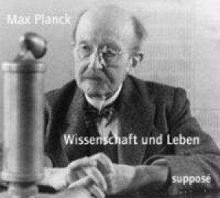 Audio Wissenschaft und Leben. 2 CDs Max Planck