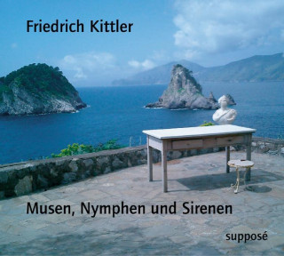 Audio Musen, Nymphen und Sirenen. CD Friedrich Kittler