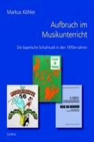 Buch Aufbruch im Musikunterricht Markus Köhler