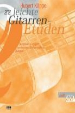 Kniha 22 leichte Gitarren-Etüden. Inkl CD Hubert Käppel