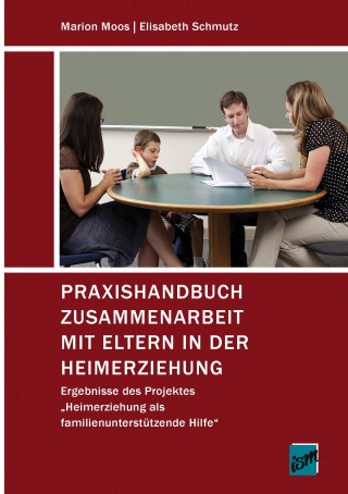 Könyv Praxishandbuch Zusammenarbeit mit Eltern in der Heimerziehung Marion Moos