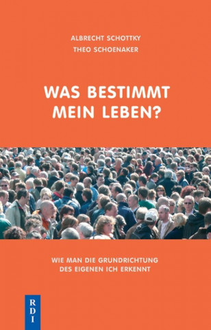 Kniha Was bestimmt mein Leben Albrecht Schottky