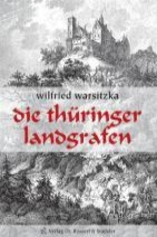 Carte Die Thüringer Landgrafen Wilfried Warsitzka