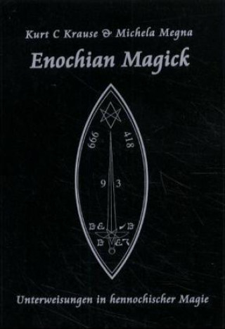 Kniha Enochian Magick Kurt Krause