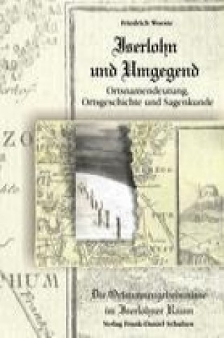 Buch Iserlohn und Umgegend: Ortsnamendeutung, Ortsgeschichte und Sagenkunde Friedrich Woeste