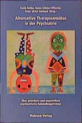 Kniha Alternative Therapieansätze in der Psychiatrie Karin Bothe