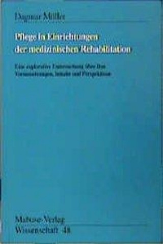 Книга Pflege in Einrichtungen der medizinischen Rehabilitation Dagmar Müller