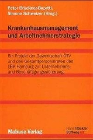 Kniha Krankenhausmanagement und Arbeitnehmerstrategie Peter Brückner-Bozetti