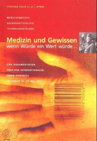 Könyv Medizin und Gewissen Stephan Kolb