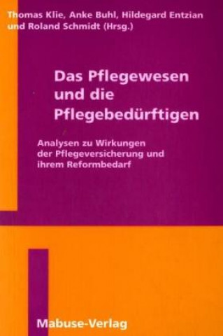 Książka Das Pflegewesen und die Pflegebedürftigen Thomas Klie