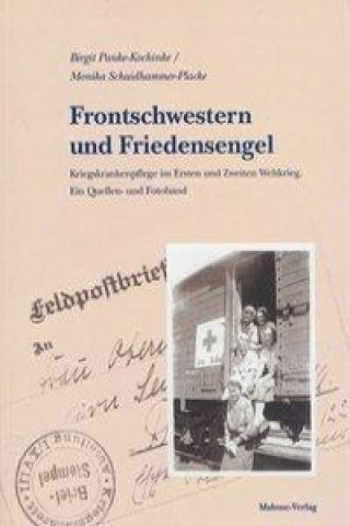 Libro Frontschwestern und Friedensengel Birgit Panke-Kochinke