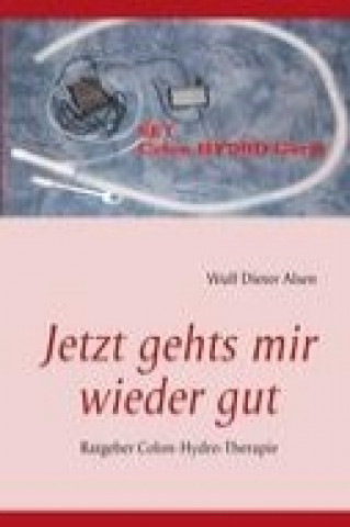 Buch Jetzt gehts mir wieder gut Wulf Dieter Alsen