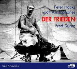 Hanganyagok Der Frieden. CD + DVD Peter Hacks