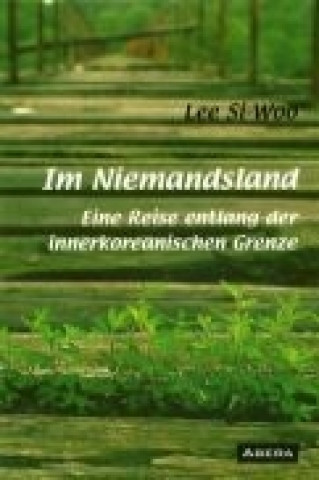 Kniha Im Niemandsland Si-Woo Lee