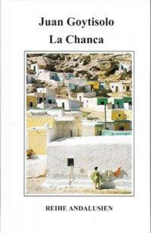 Книга La Chanca Juan Goytisolo