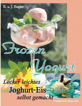 Kniha Frozen Yogurt Elisabeth Engler