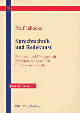Kniha Sprechtechnik und Redekunst Rolf Jahncke