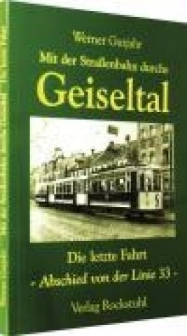 Book Mit der Straßenbahn durchs Geiseltal Werner Gutjahr