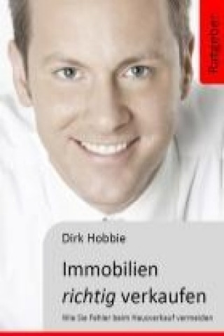 Carte Hobbie, D: Immobilien richtig verkaufen Dirk Hobbie