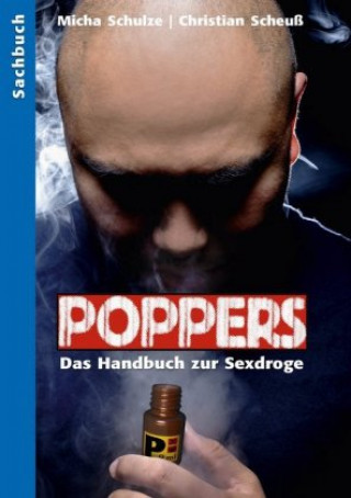 Könyv Poppers - Das Handbuch zur schwulen Sex-Droge Christian Scheuß