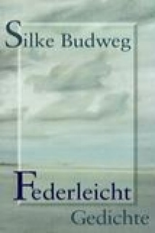 Knjiga Federleicht Silke Budweg