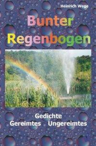 Książka Bunter Regenbogen Heinrich Wege