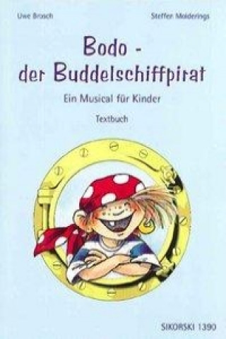 Kniha Bodo - der Buddelschiffpirat Steffen Molderings