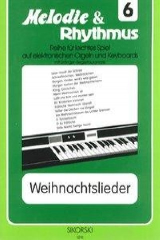 Carte Melodie u. Rhythmus 6. Weihnachtslieder 1 Willi Nagel