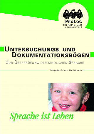 Книга Untersuchungs- und Dokumentationsbögen zur Überprüfung der kindlichen Sprache Uta Kottmann