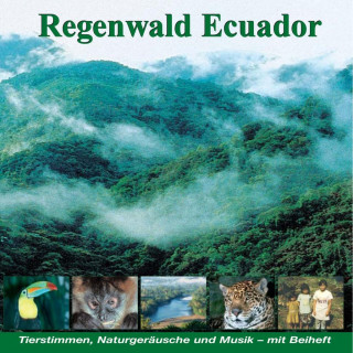 Аудио Regenwald Ecuador - Fischertukan, Jaguar, Ozelot, Waldhund... CD Joachim Stall