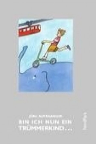 Livro Bin ich nun ein Trümmerkind Jörg Aufenanger