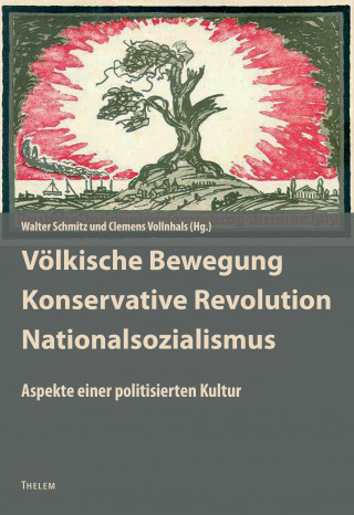 Kniha Voelkische Bewegung - Konservative Revolution - Nationalsozialismus Walter Schmitz