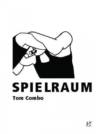 Kniha Spielraum Tom Combo