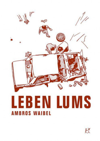 Knjiga Leben Lums Ambros Waibel