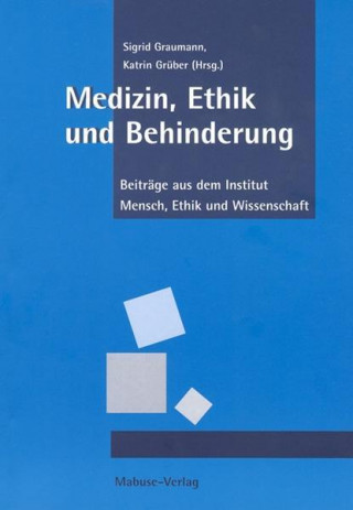 Carte Medizin, Ethik und Behinderung Sigrid Graumann