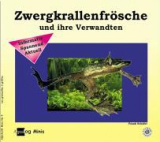 Kniha Zwergkrallenfrösche und ihre Verwandten Frank Schäfer