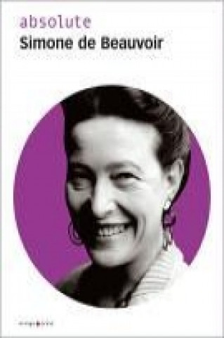 Book absolute Simone de Beauvoir Florence Herve