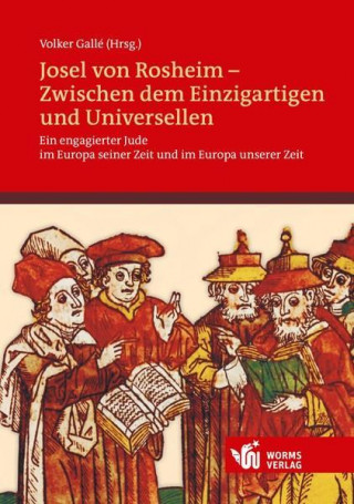 Buch Josel von Rosheim - Zwischen dem Einzigartigen und Universellen Volker Gallé