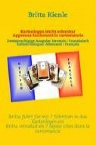 Carte Kartenlegen leicht erlernbar / Apprenez facilement la cartomancie Britta Kienle