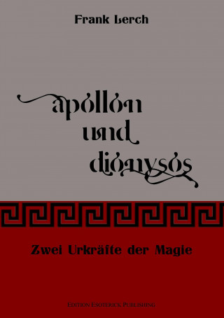 Kniha Apollon und Dionysos Frank Lerch