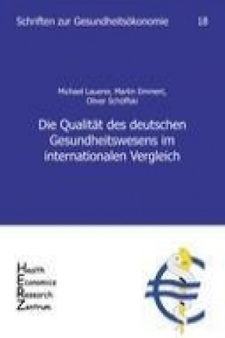 Kniha Die Qualität des deutschen Gesundheitswesens im internationalen Vergleich Michael Lauerer