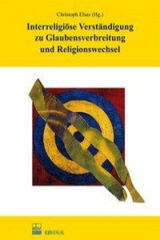 Carte Interreligiöse Verständigung zu Glaubensverbreitung und Religionswechsel Christoph Elsas