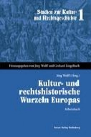 Kniha Kultur- und rechtshistorische Wurzeln Europas Gerhard; Wolff Lingelbach