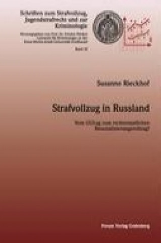 Carte Strafvollzug in Russland Susanne Rieckhof