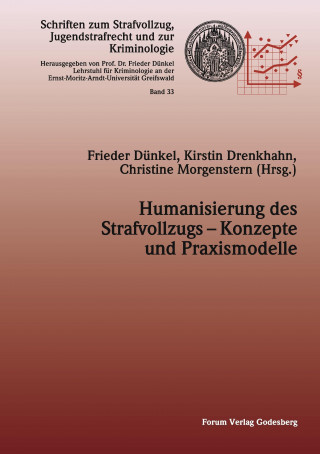 Kniha Humanisierung des Strafvollzugs - Konzepte und Praxismodelle Frieder Dünkel