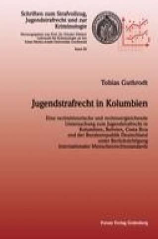 Könyv Jugendstrafrecht in Kolumbien Tobias Gutbrodt