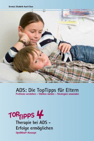 Kniha ADS: Die TopTipps für Eltern 4 Elisabeth Aust-Claus