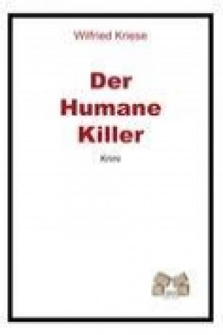 Book Der humane Killer Wilfried Kriese